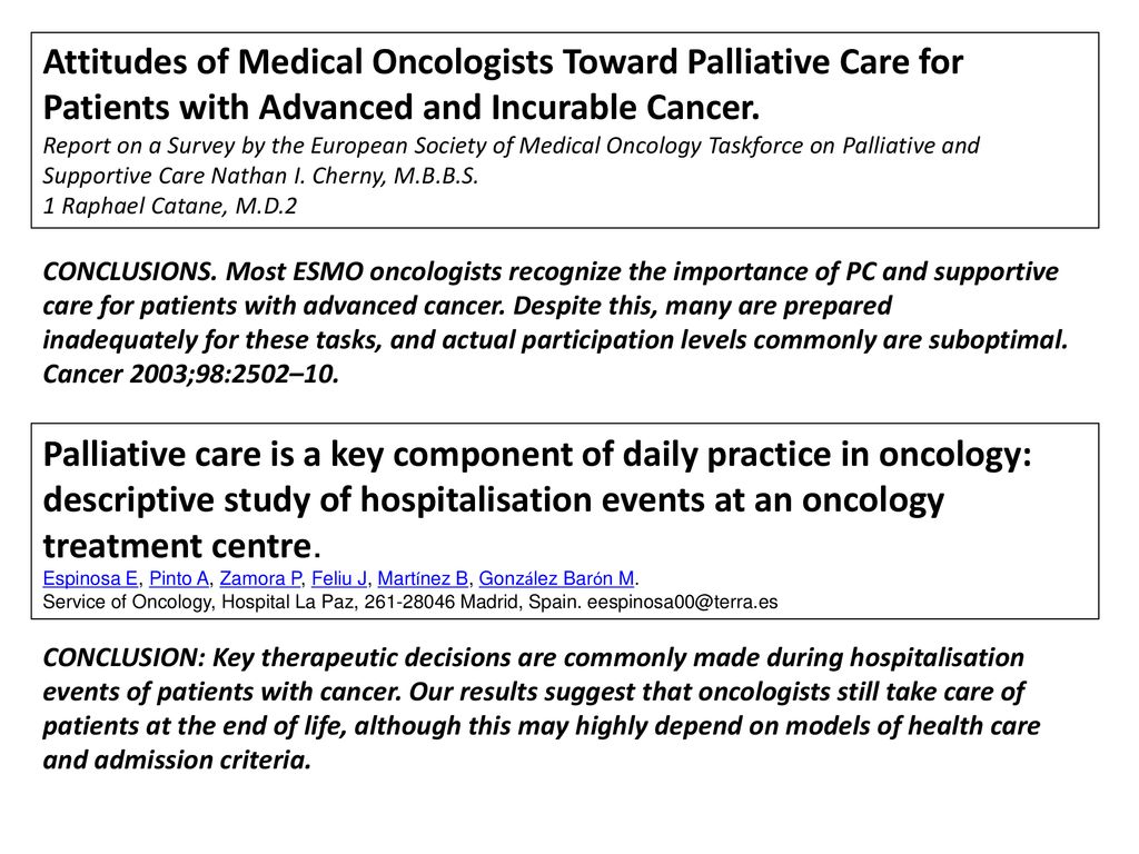 Attitudes of Medical Oncologists Toward Palliative Care for Patients with Advanced and Incurable Cancer.