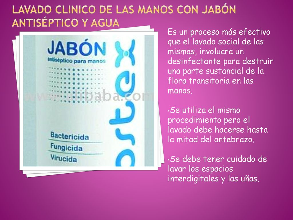 Lavado CLINICO de las manos con jabón antiséptico y agua