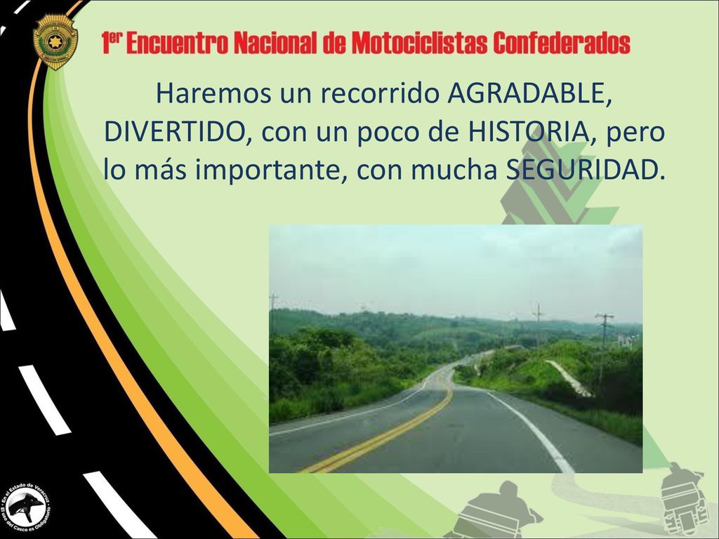 Haremos un recorrido AGRADABLE, DIVERTIDO, con un poco de HISTORIA, pero lo más importante, con mucha SEGURIDAD.