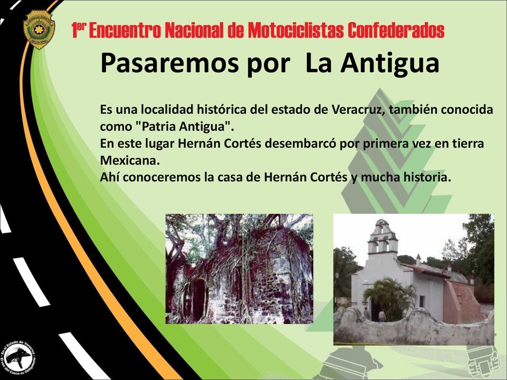 Pasaremos por La Antigua Es una localidad histórica del estado de Veracruz, también conocida como Patria Antigua .