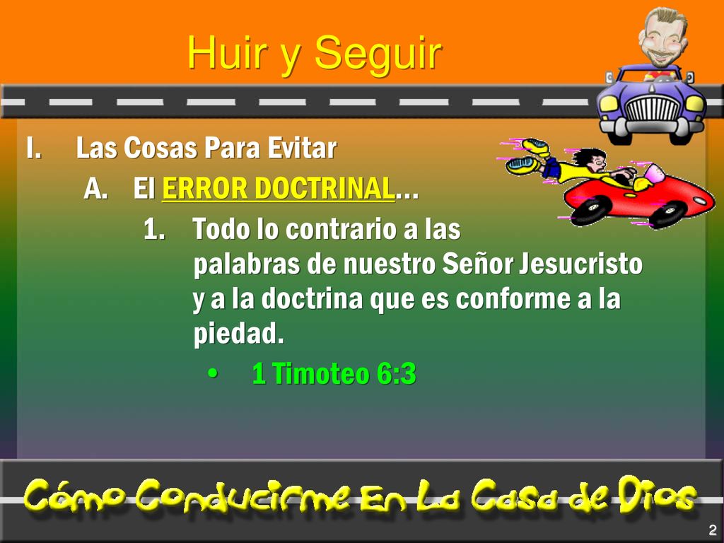 Huir y Seguir Las Cosas Para Evitar El ERROR DOCTRINAL…