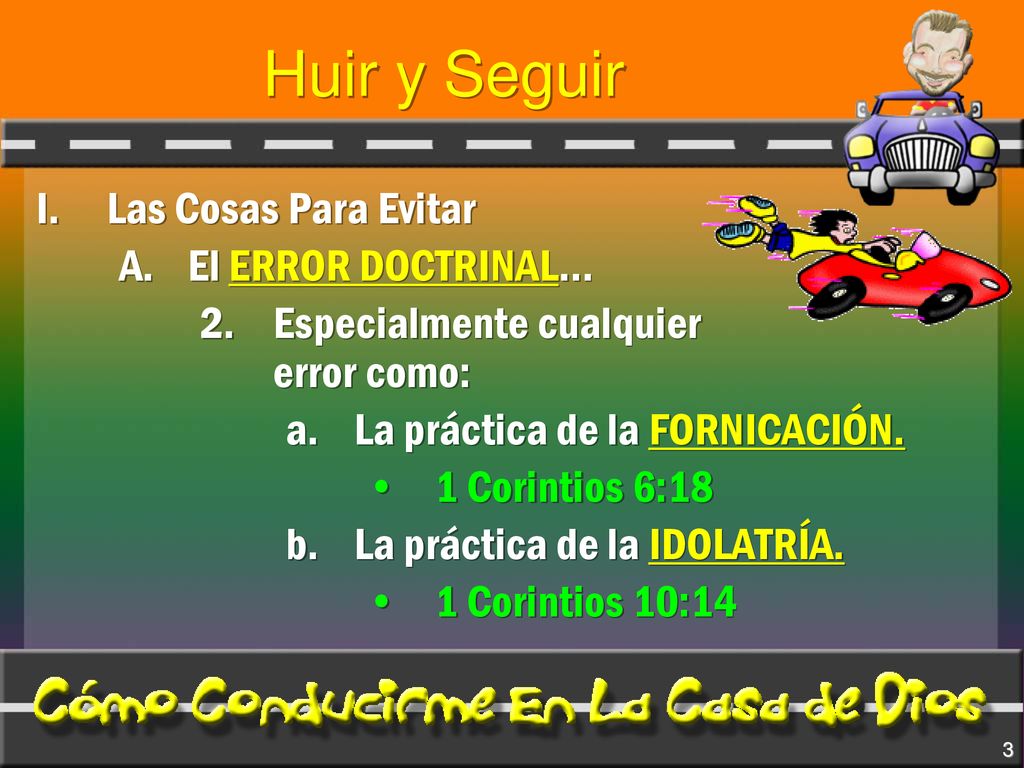 Huir y Seguir Las Cosas Para Evitar El ERROR DOCTRINAL…