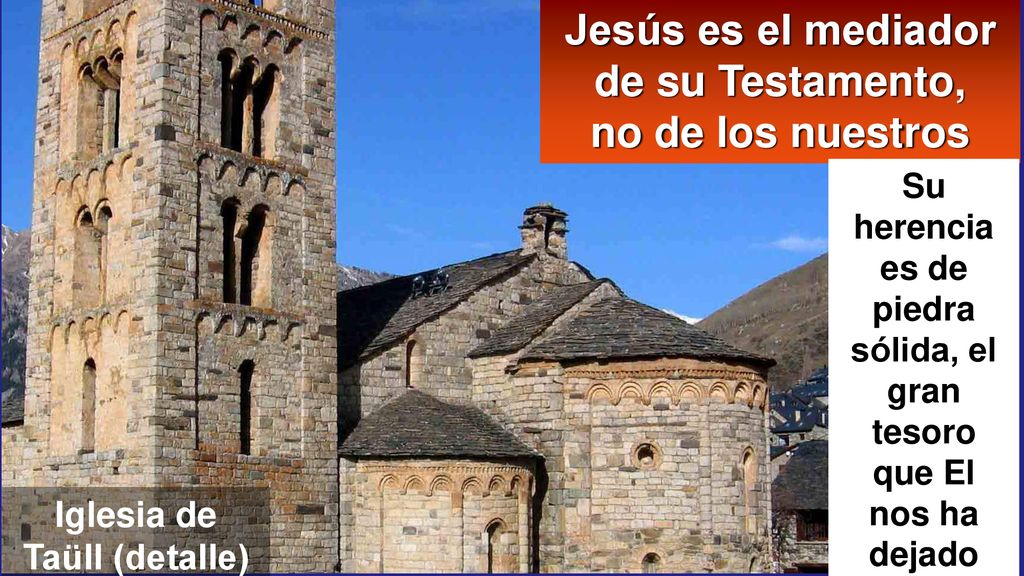 Jesús es el mediador de su Testamento, no de los nuestros