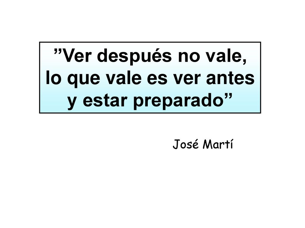 Ver después no vale, lo que vale es ver antes y estar preparado