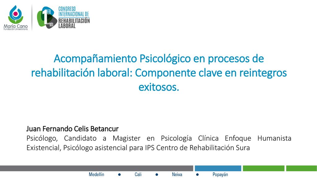Acompañamiento Psicológico en procesos de rehabilitación laboral: Componente clave en reintegros exitosos.