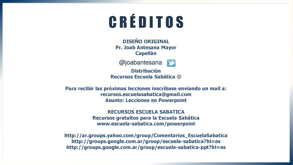 C R É D I T O DISEÑO ORIGINAL Pr. Joab Antesana Mayor