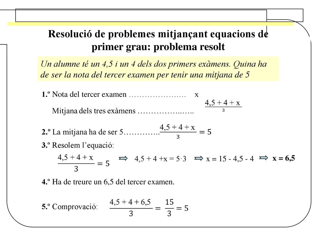Resolució de problemes mitjançant equacions de primer grau: problema resolt
