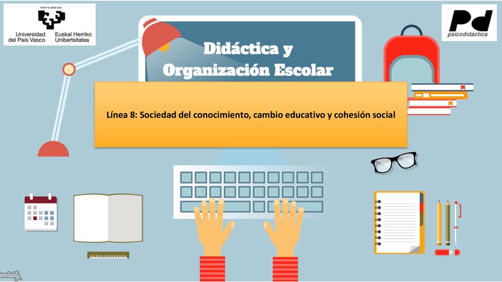 Línea 8: Sociedad del conocimiento, cambio educativo y cohesión social