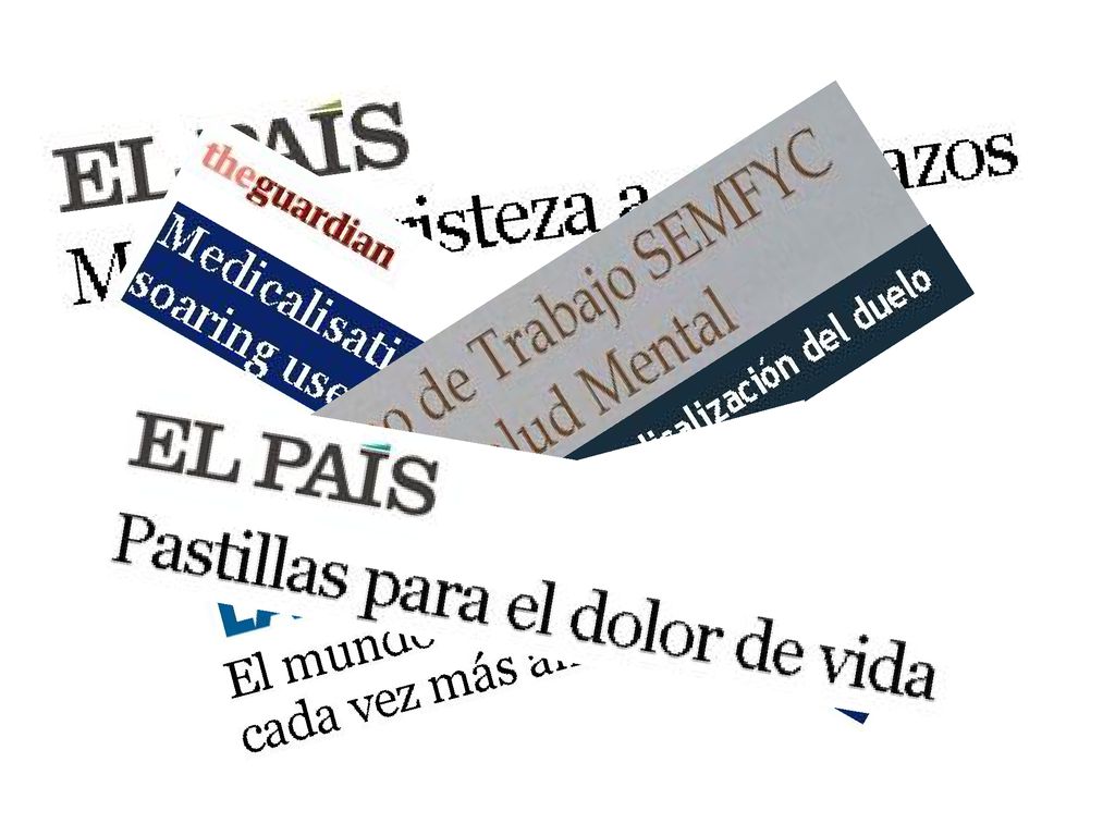Este hecho de medicalizar situaciones de la vida es algo conocido y denunciado por todos lo profesionales implicados. Es habitual ver en prensa noticias del tipo: