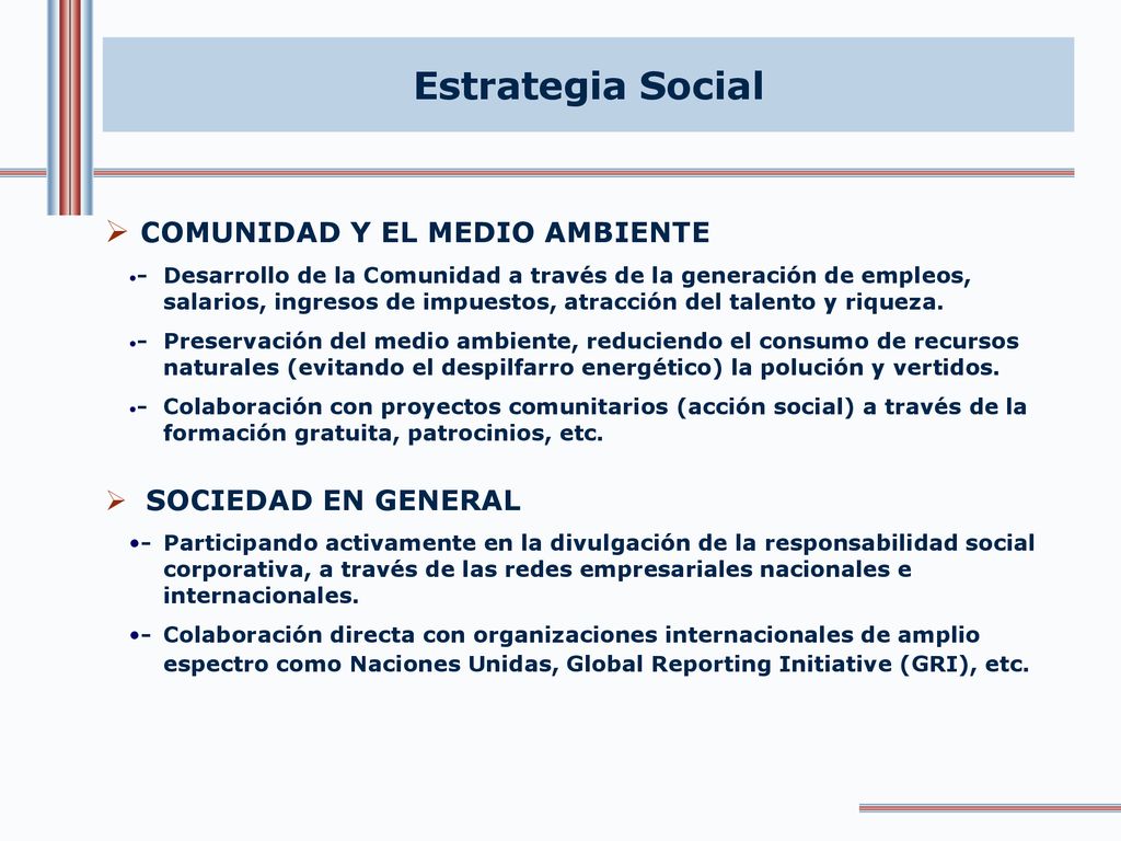 Estrategia Social COMUNIDAD Y EL MEDIO AMBIENTE SOCIEDAD EN GENERAL