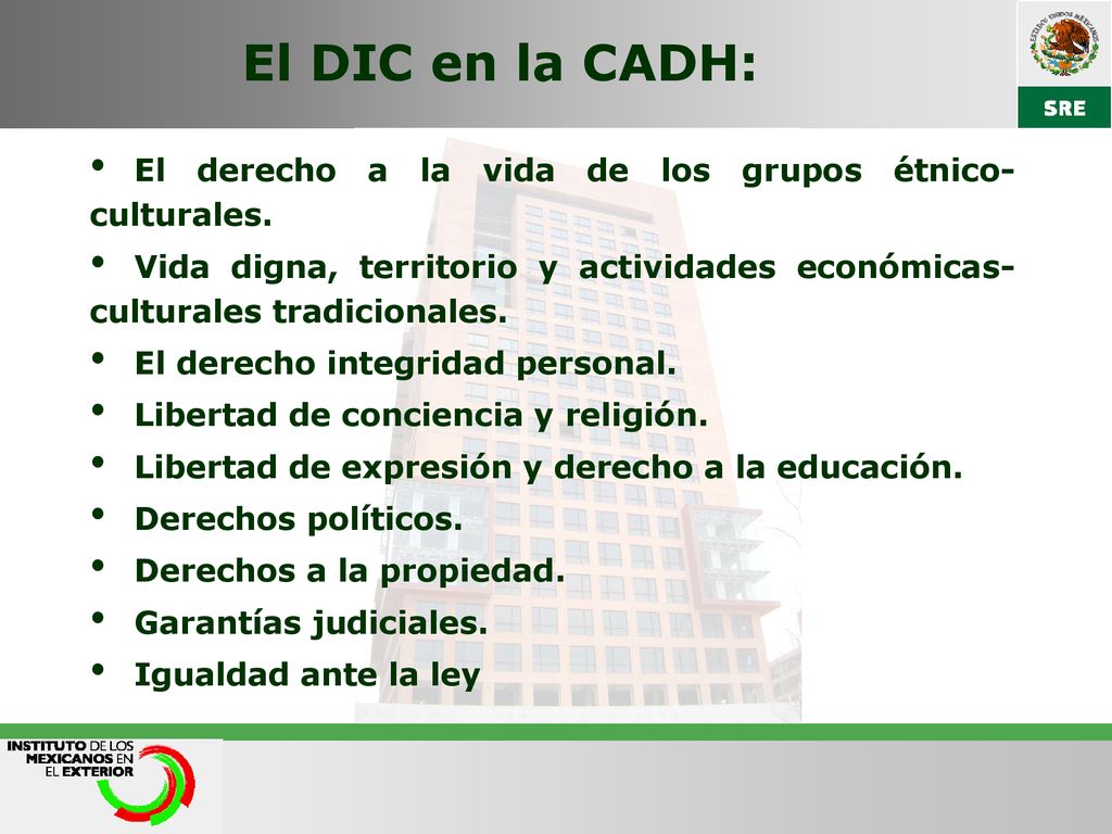El DIC en la CADH: El derecho a la vida de los grupos étnico- culturales.