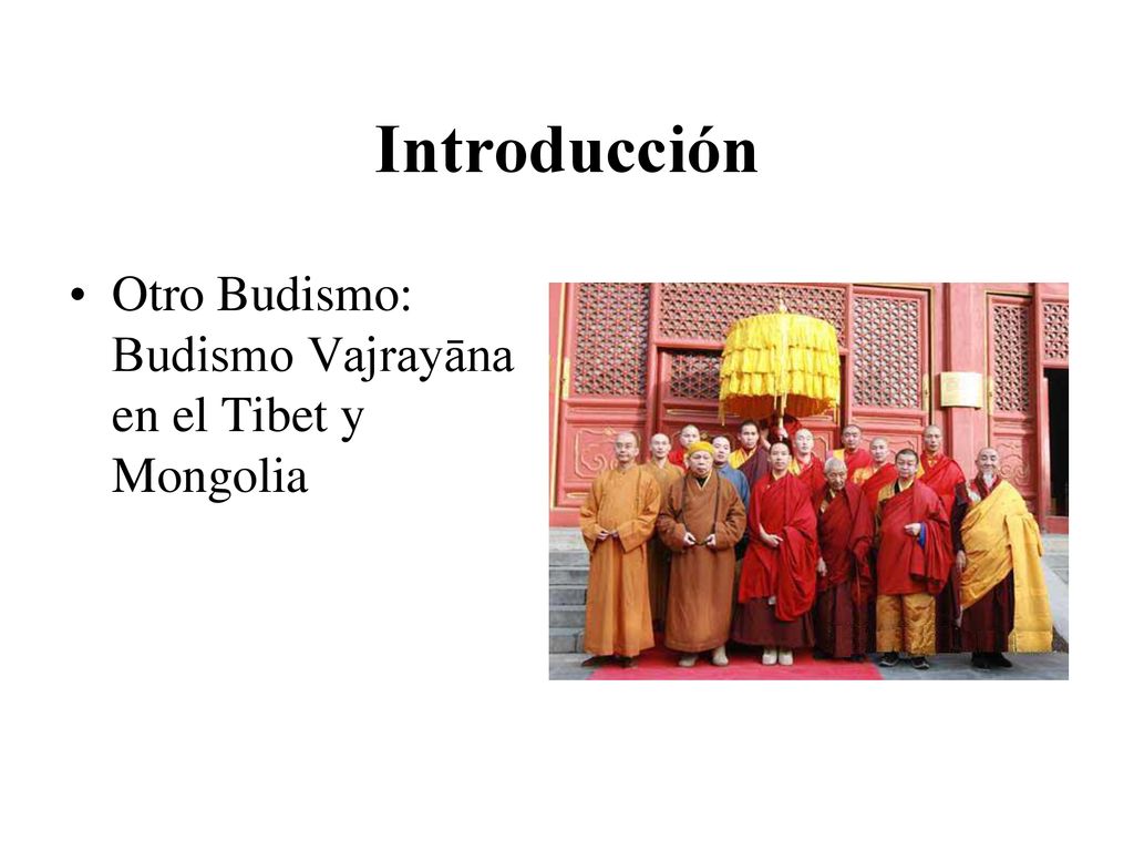Introducción Otro Budismo: Budismo Vajrayāna en el Tibet y Mongolia
