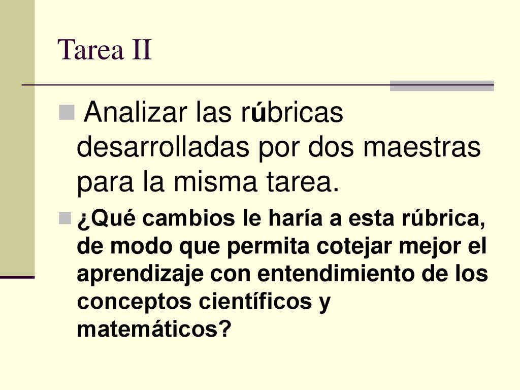 Tarea II Analizar las rúbricas desarrolladas por dos maestras para la misma tarea.