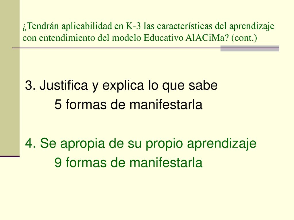 5 formas de manifestarla 4. Se apropia de su propio aprendizaje