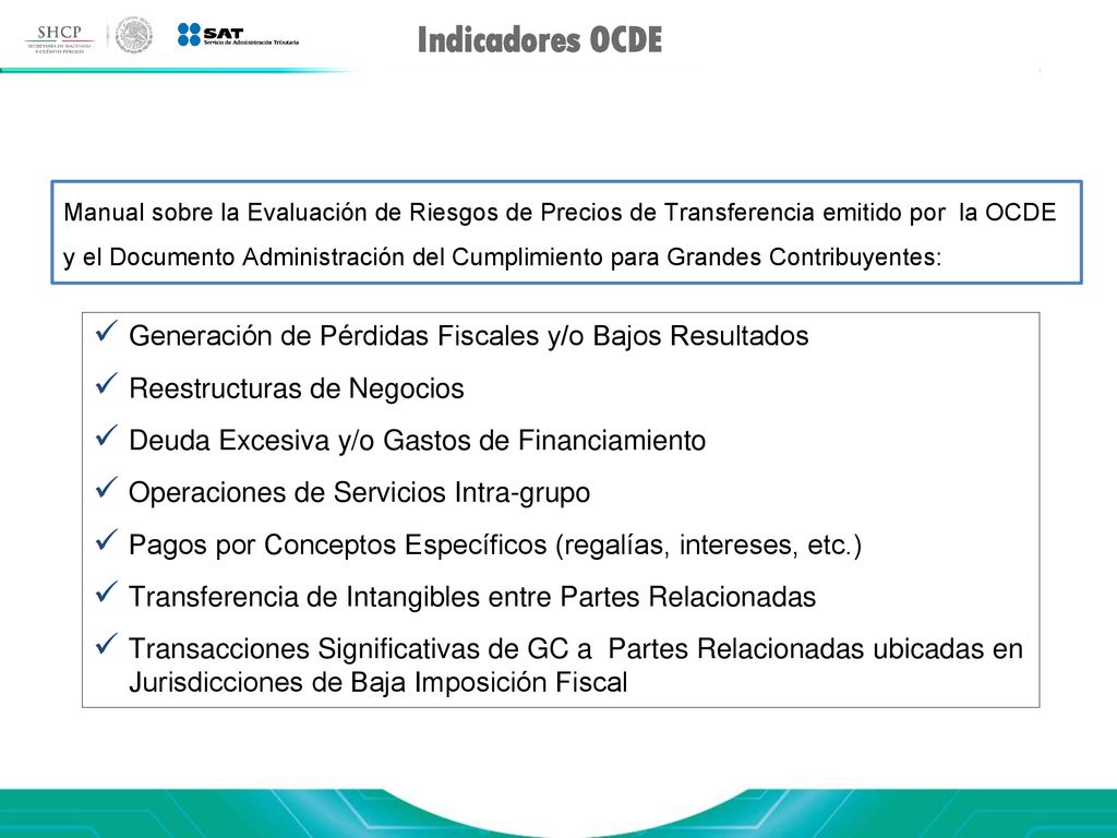 Indicadores OCDE Generación de Pérdidas Fiscales y/o Bajos Resultados