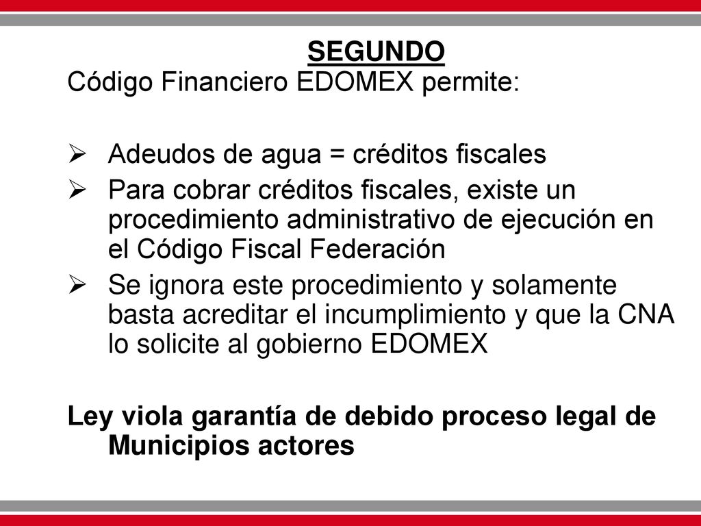 SEGUNDO Código Financiero EDOMEX permite: Adeudos de agua = créditos fiscales.