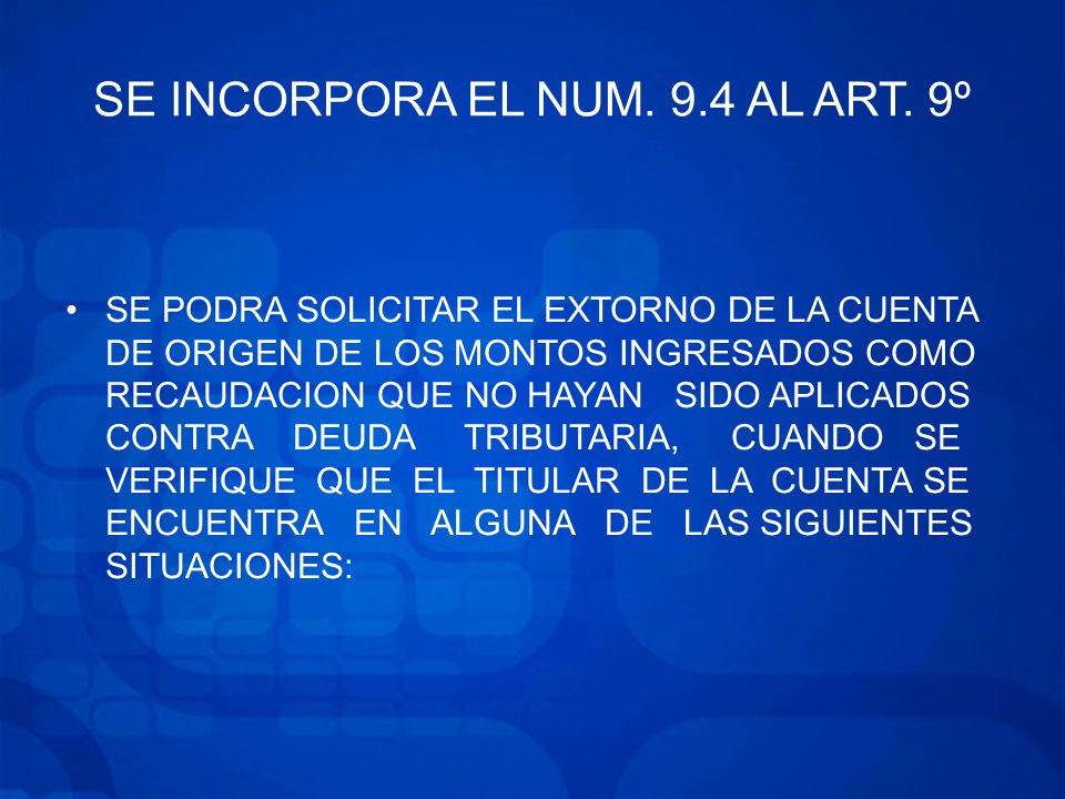 SE INCORPORA EL NUM. 9.4 AL ART. 9º
