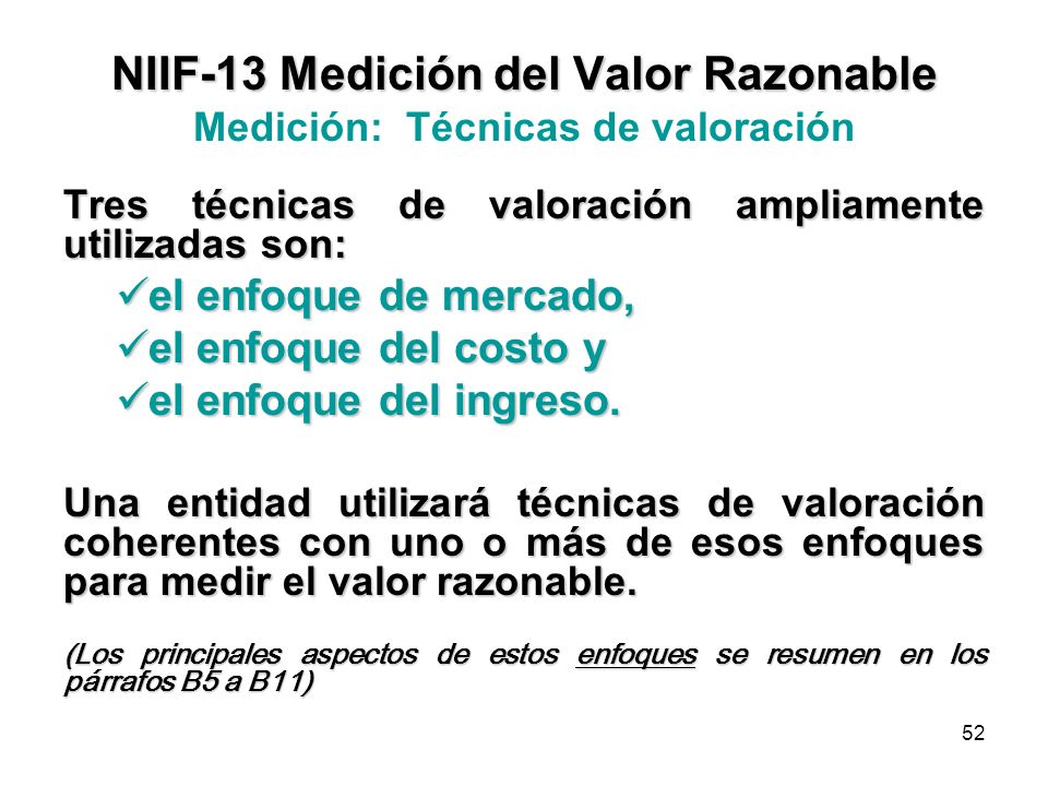 NIIF-13 Medición del Valor Razonable Medición: Técnicas de valoración