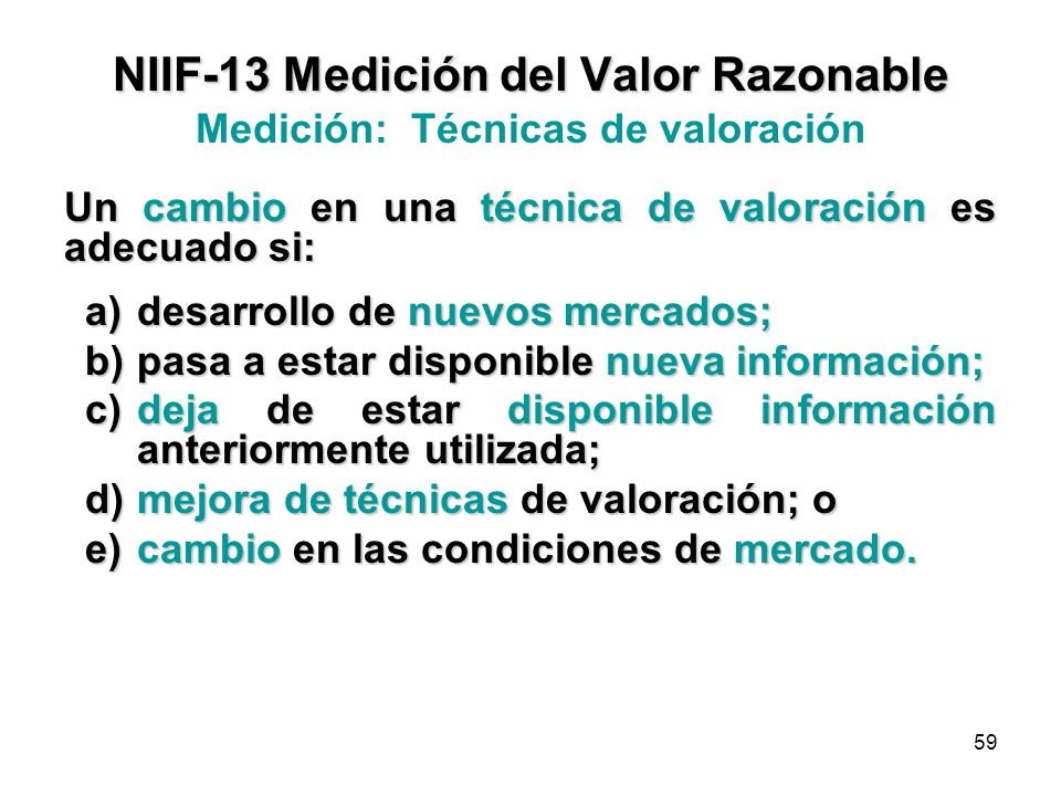 NIIF-13 Medición del Valor Razonable Medición: Técnicas de valoración