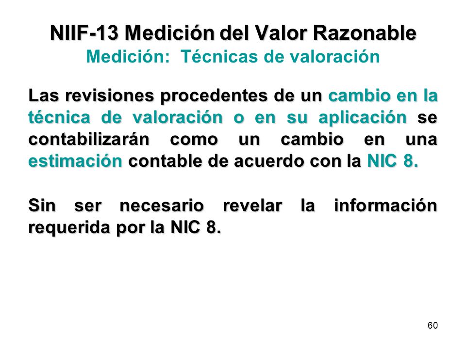NIIF-13 Medición del Valor Razonable Medición: Técnicas de valoración