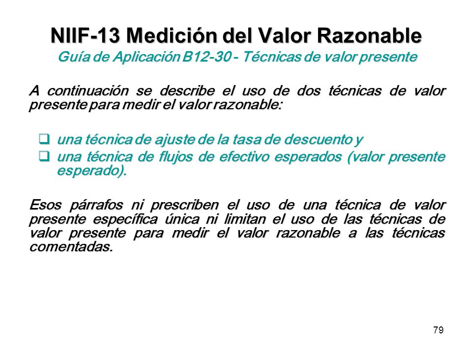 NIIF-13 Medición del Valor Razonable Guía de Aplicación B Técnicas de valor presente