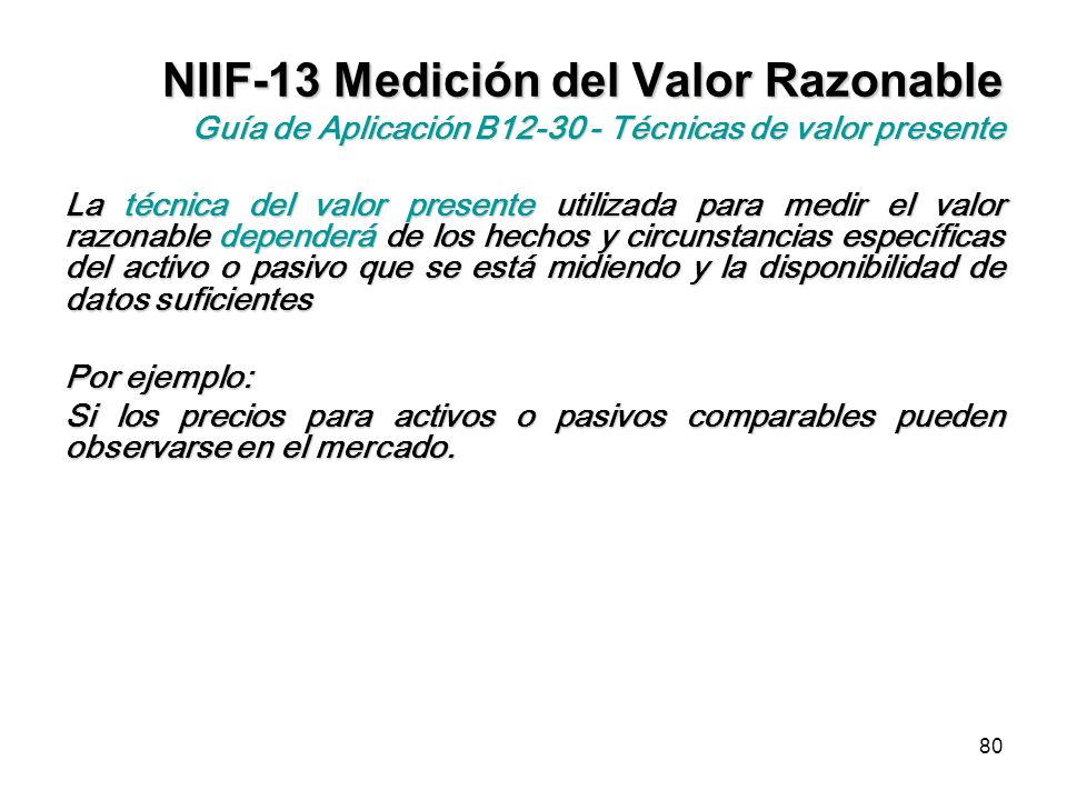 NIIF-13 Medición del Valor Razonable Guía de Aplicación B Técnicas de valor presente