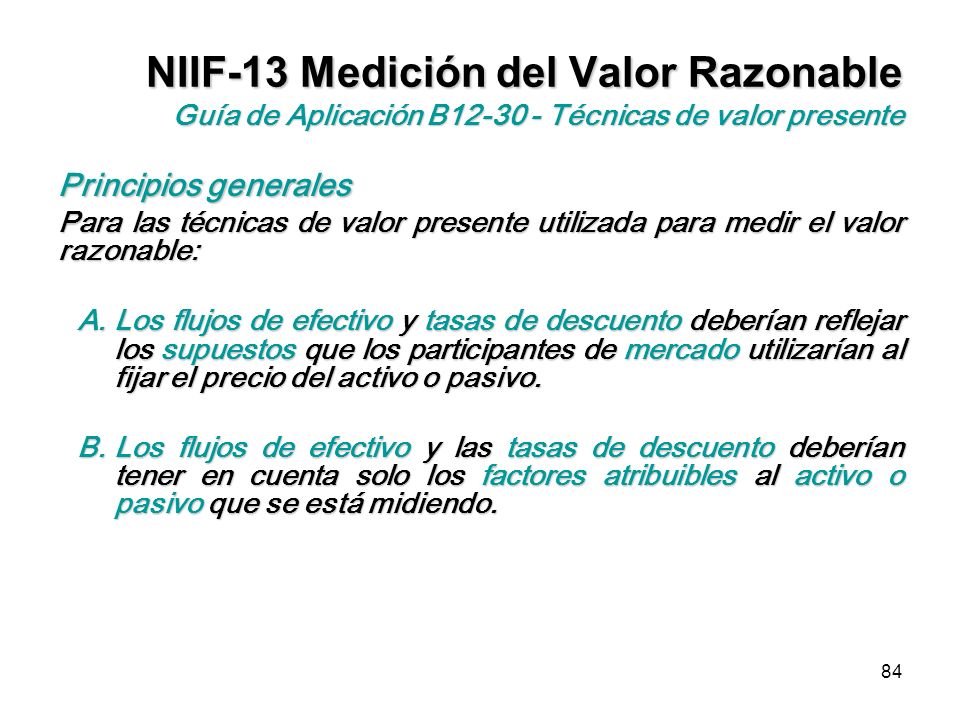 NIIF-13 Medición del Valor Razonable Guía de Aplicación B Técnicas de valor presente