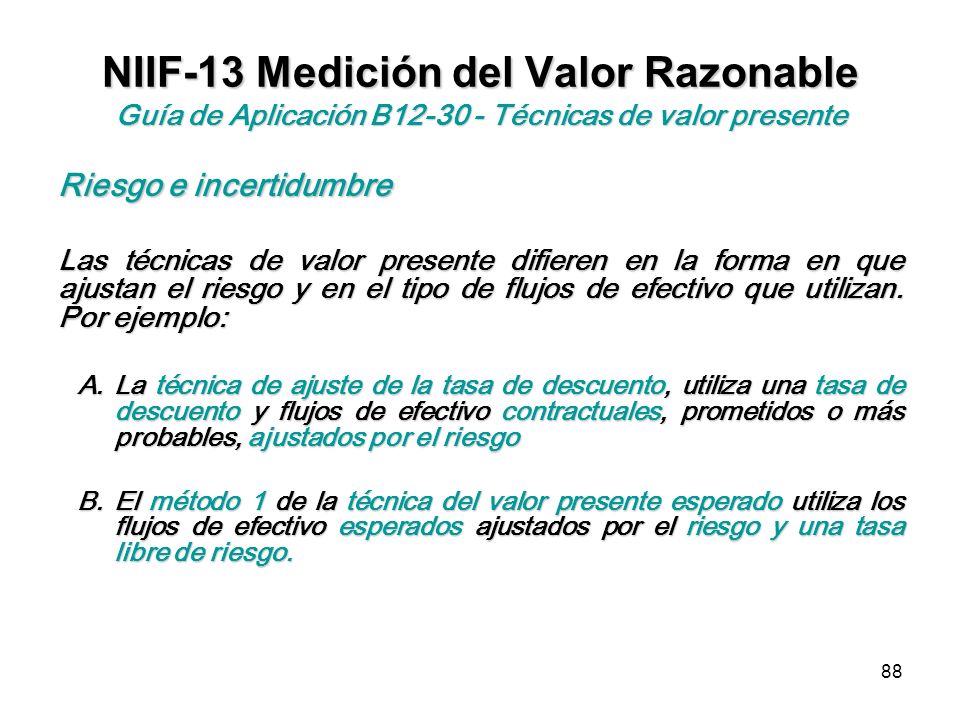 NIIF-13 Medición del Valor Razonable Guía de Aplicación B Técnicas de valor presente