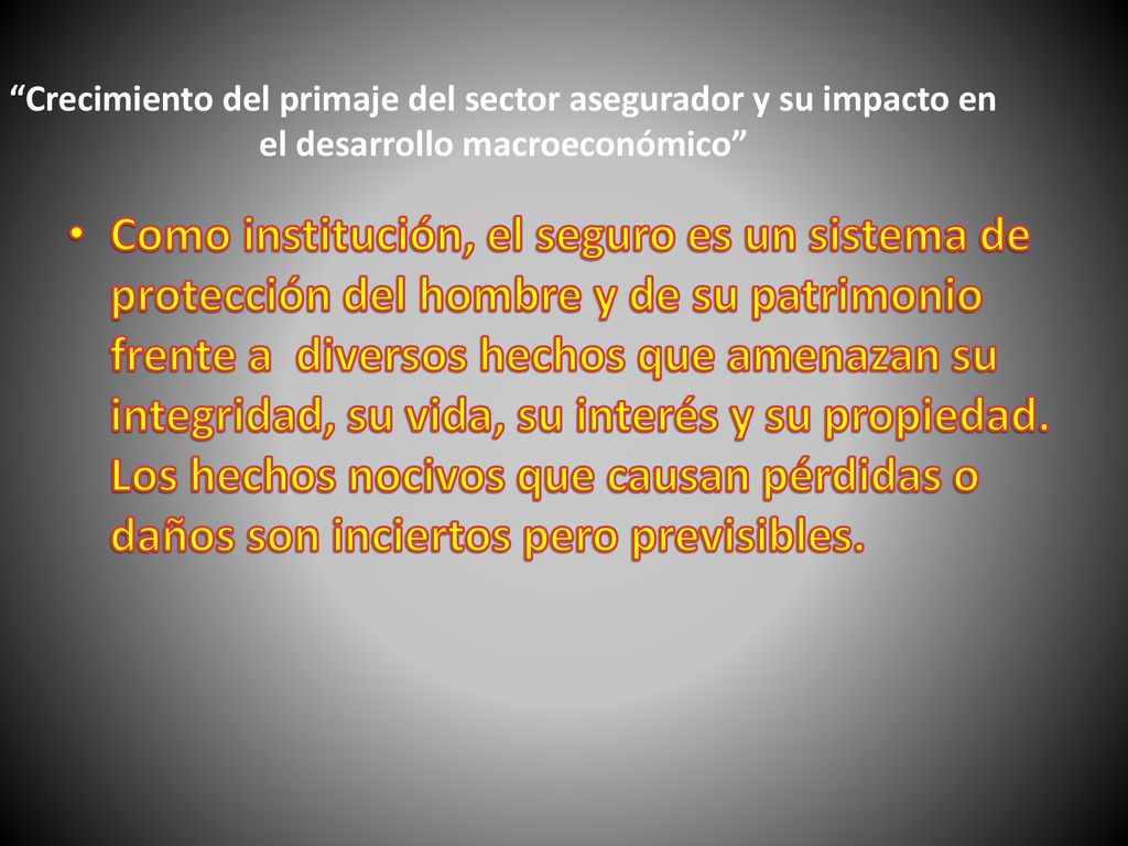Crecimiento del primaje del sector asegurador y su impacto en el desarrollo macroeconómico