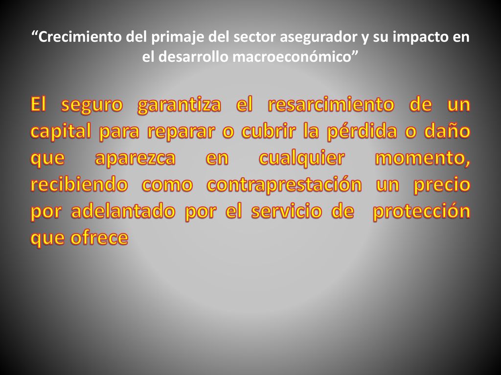 Crecimiento del primaje del sector asegurador y su impacto en el desarrollo macroeconómico