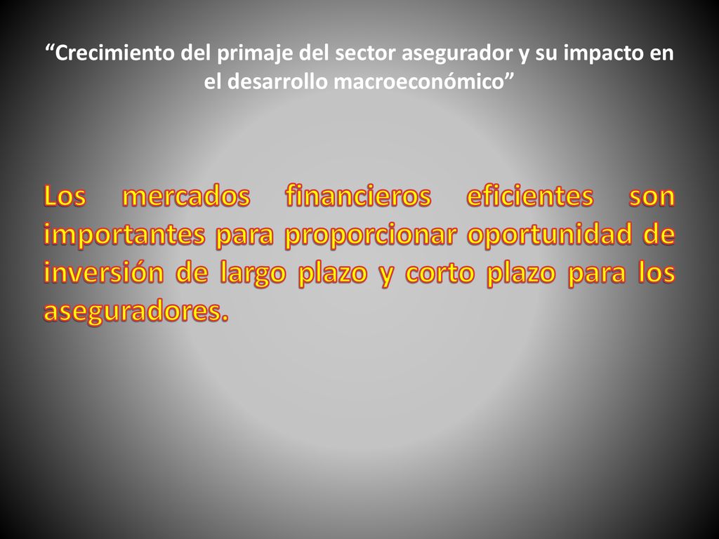Crecimiento del primaje del sector asegurador y su impacto en el desarrollo macroeconómico