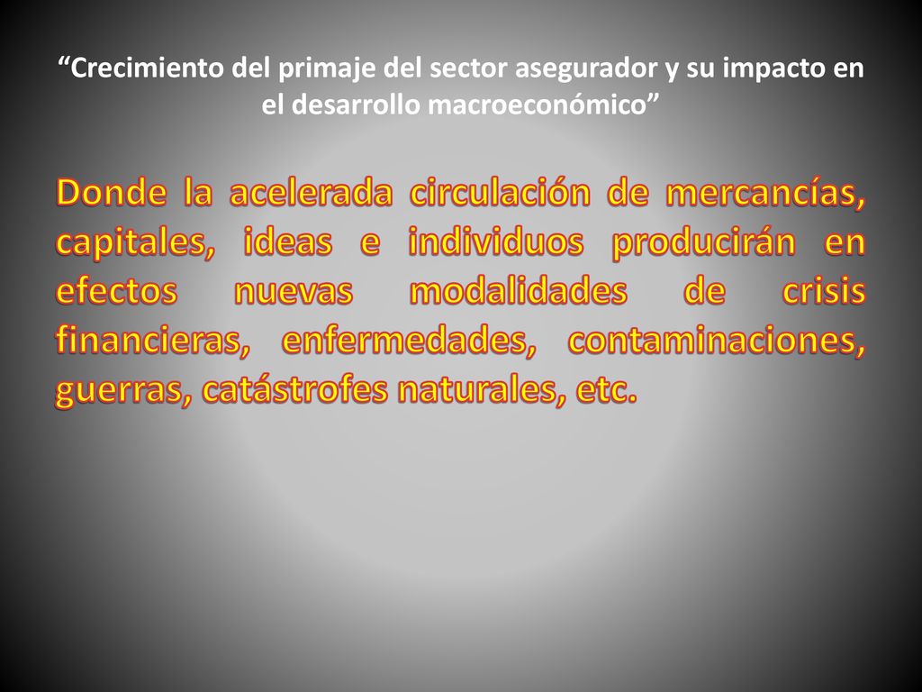 Crecimiento del primaje del sector asegurador y su impacto en el desarrollo macroeconómico