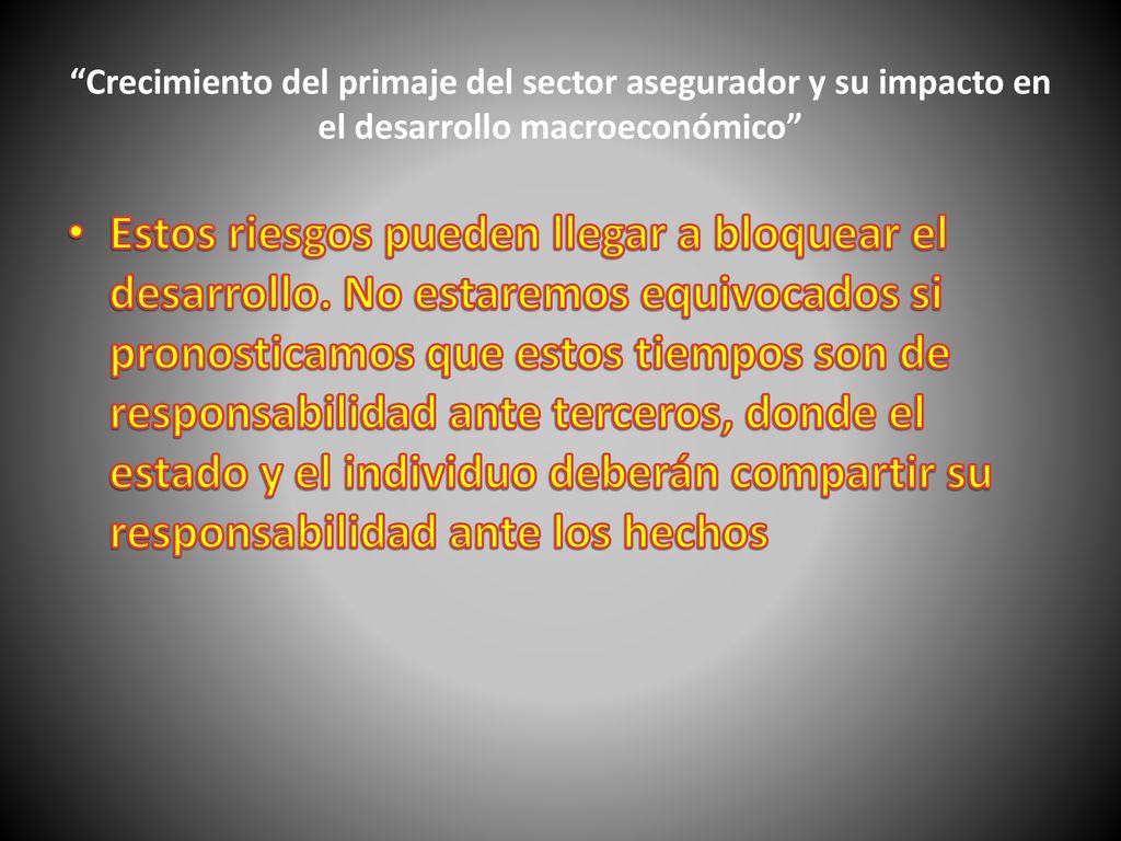 Crecimiento del primaje del sector asegurador y su impacto en el desarrollo macroeconómico