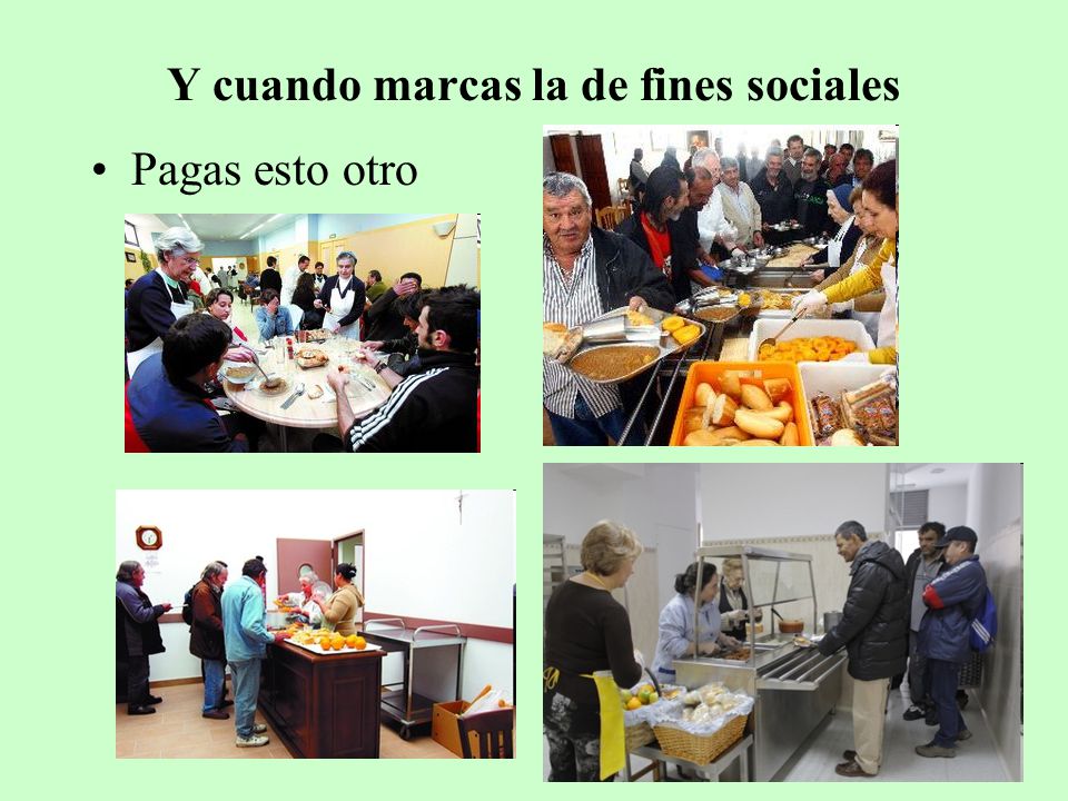 Y cuando marcas la de fines sociales