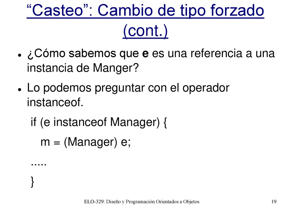 Casteo : Cambio de tipo forzado (cont.)‏