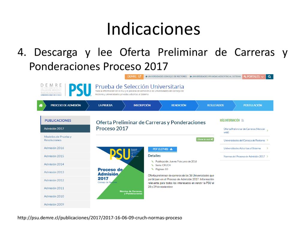 Indicaciones 4. Descarga y lee Oferta Preliminar de Carreras y Ponderaciones Proceso