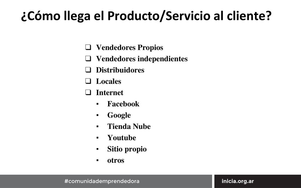¿Cómo llega el Producto/Servicio al cliente
