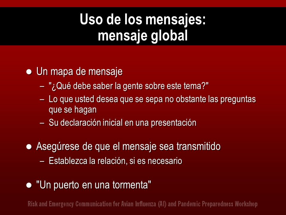 Uso de los mensajes: mensaje global