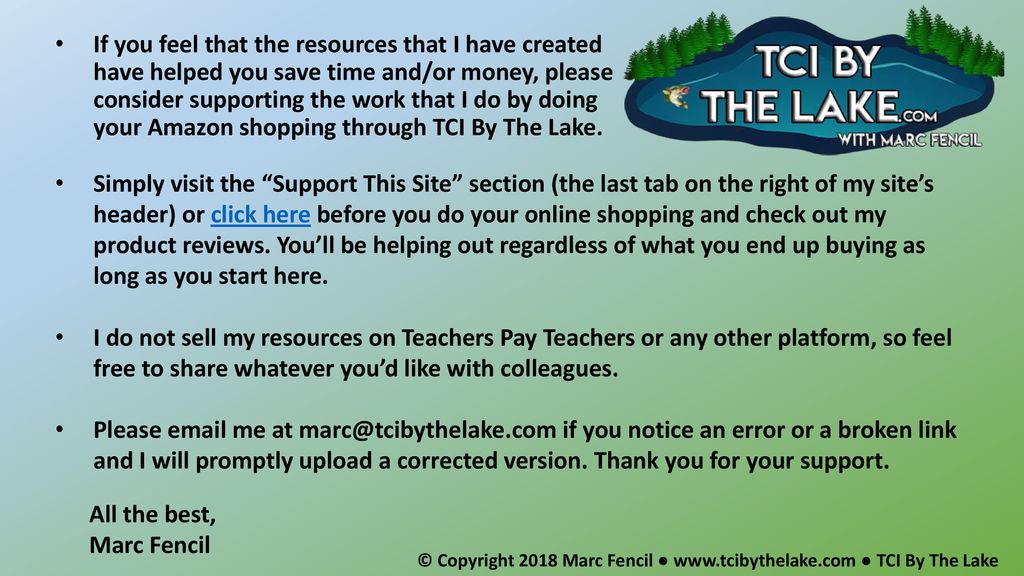 If you feel that the resources that I have created have helped you save time and/or money, please consider supporting the work that I do by doing your Amazon shopping through TCI By The Lake.