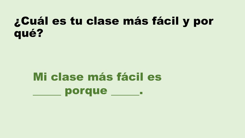 ¿Cuál es tu clase más fácil y por qué