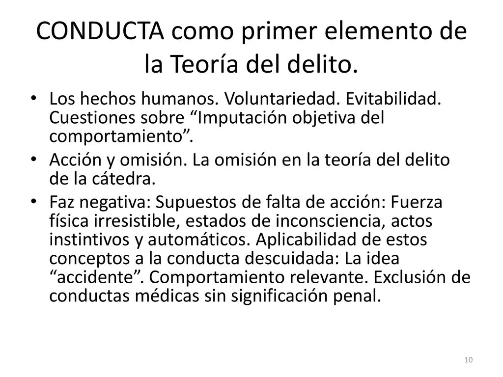 CONDUCTA como primer elemento de la Teoría del delito.