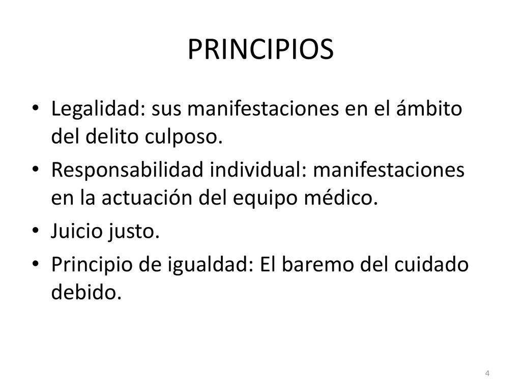 PRINCIPIOS Legalidad: sus manifestaciones en el ámbito del delito culposo.
