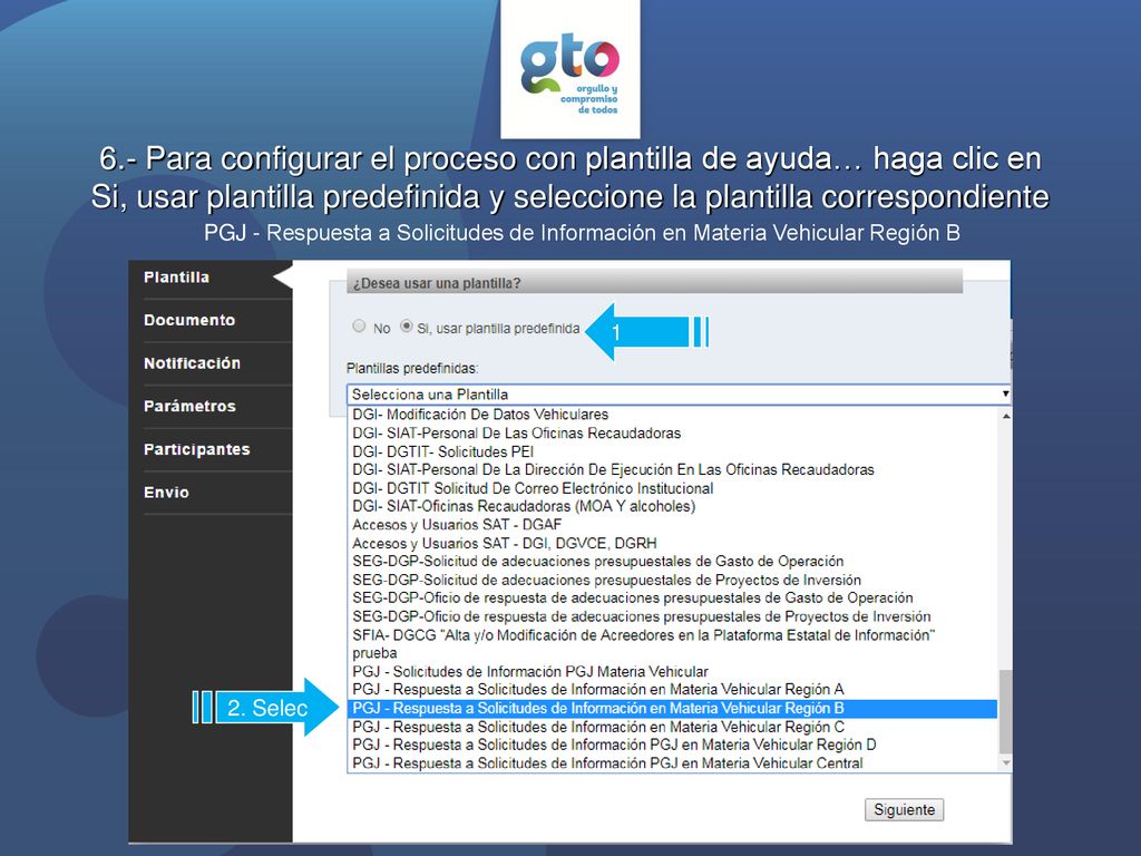 6.- Para configurar el proceso con plantilla de ayuda… haga clic en Si, usar plantilla predefinida y seleccione la plantilla correspondiente