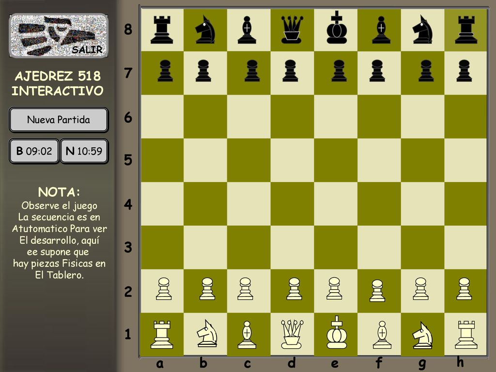 a b c d e f g h AJEDREZ 518 INTERACTIVO NOTA: B 09:02