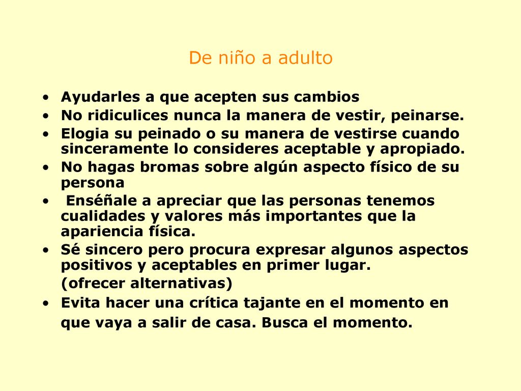De niño a adulto Ayudarles a que acepten sus cambios