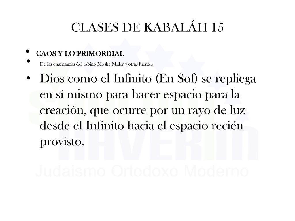 CLASES DE KABALÁH 15 CAOS Y LO PRIMORDIAL. De las enseñanzas del rabino Moshé Miller y otras fuentes.