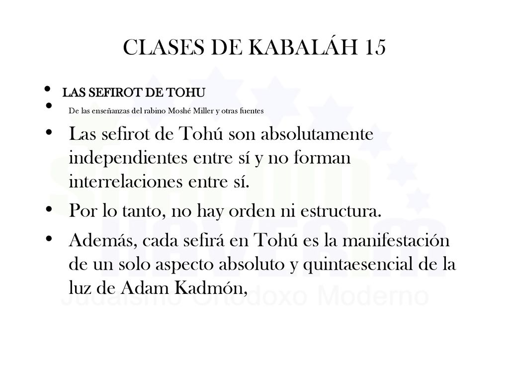 CLASES DE KABALÁH 15 LAS SEFIROT DE TOHU. De las enseñanzas del rabino Moshé Miller y otras fuentes.