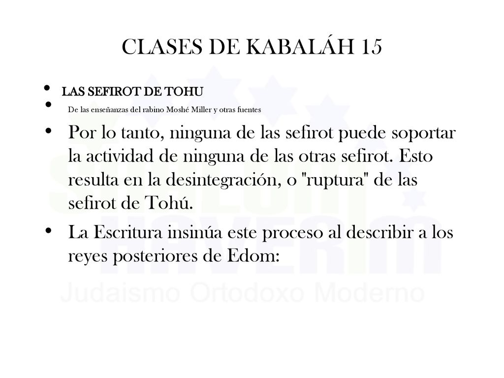 CLASES DE KABALÁH 15 LAS SEFIROT DE TOHU. De las enseñanzas del rabino Moshé Miller y otras fuentes.