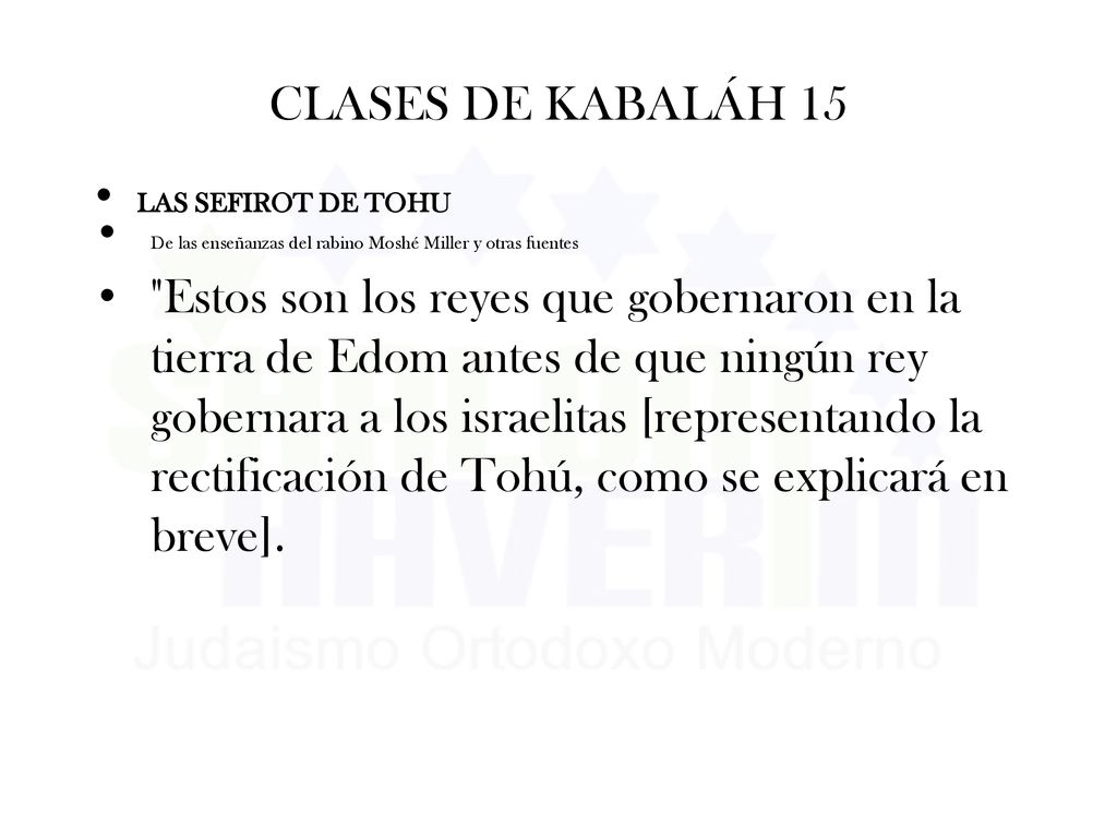 CLASES DE KABALÁH 15 LAS SEFIROT DE TOHU. De las enseñanzas del rabino Moshé Miller y otras fuentes.
