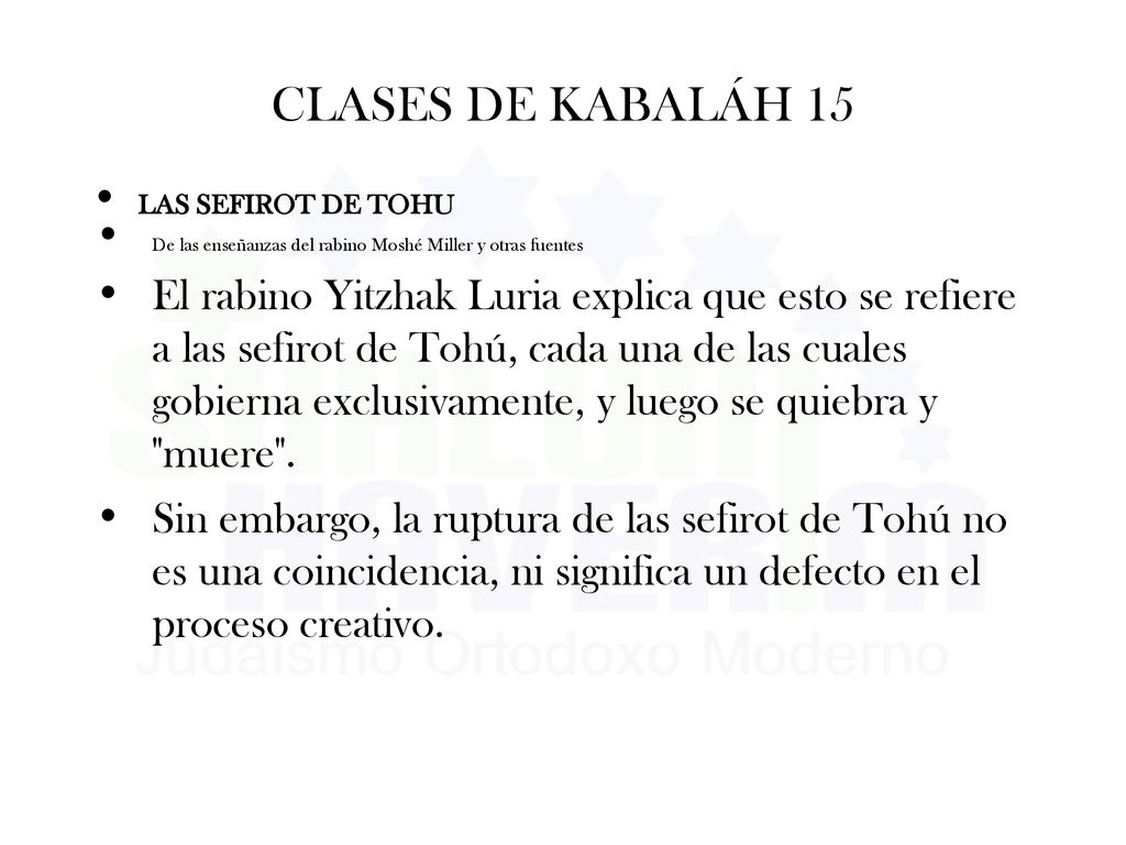 CLASES DE KABALÁH 15 LAS SEFIROT DE TOHU. De las enseñanzas del rabino Moshé Miller y otras fuentes.